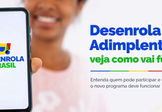 Desenrola Adimplentes: veja como vai funcionar o novo programa do governo